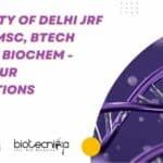 University of Delhi JRF Job For MSc, BTech Biotech, Biochem – Email Your Applications University of Delhi JRF Job
