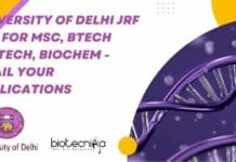 University of Delhi JRF Job For MSc, BTech Biotech, Biochem – Email Your Applications University of Delhi JRF Job