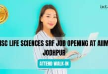 MSc Life Sciences SRF Job Opening at AIIMS Jodhpur, Attend Walk-In-Interview AIIMS Jodhpur MSc SRF
