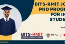 BITS-RMIT Joint PhD Program For India Students – Scholarships Available Including Funded Travel To Melbourne + Stipend BITS-RMIT Joint PhD Program