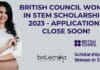 British Council Women in STEM Scholarships 2023 – Applications Close Soon! British Council Women