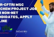 CSIR-CFTRI MSc Biochem Project Job For Non-NET Candidates, Apply Online CFTRI MSc Biochem Project