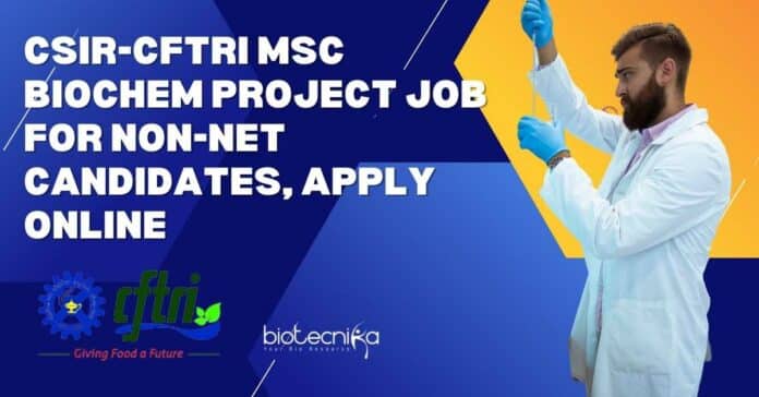 CFTRI MSc Biochem Project