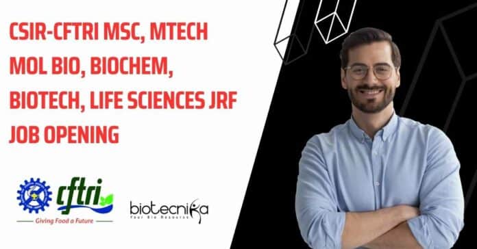 CFTRI MTech JRF Job