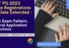 CUET PG 2023 Online Registrations Last Date Extended – Check Exam Pattern, Application Process, Fees