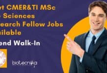 Govt CMER&TI MSc Life Sciences Research Fellow Jobs Available, Attend Walk-In Govt CMER&TI MSc