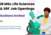 ICGEB MSc Life Sciences JRF & SRF Job Openings, Applications Invited ICGEB Delhi Jobs 2023