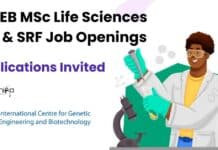 ICGEB MSc Life Sciences JRF & SRF Job Openings, Applications Invited ICGEB Delhi Jobs 2023