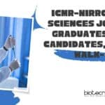 ICMR-NIRRCH Life Sciences Jobs