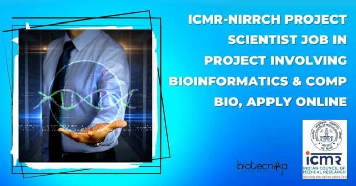 ICMR-NIRRCH Project Scientist Job