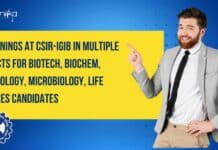 15 Openings at CSIR-IGIB In Multiple Projects For Biotech, Biochem, Immunology, Microbiology, Life Sciences Candidates IGIB Jobs 2023 For