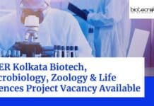 IISER Kolkata Biotech, Microbiology, Zoology & Life Sciences Project Vacancy Available IISER Kolkata Biotech