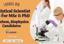 Laurus Bio Analytical Scientist Job For MSc & PhD Biochem, Biophysics Candidates Laurus Bio Analytical Scientist