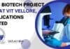 MSc Biotech Project Job at VIT Vellore, Applications Invited MSc Biotech Project Job