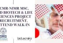 ICMR-NIMR MSc, PhD Biotech & Life Sciences Project Recruitment, Attend Walk-In NIMR Life Sciences Jobs