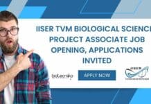 IISER TVM Biological Sciences Project Associate Job Opening, Applications Invited Research Opening IISER TVM