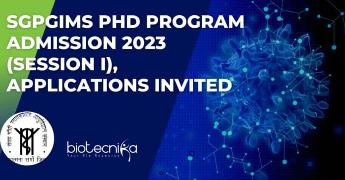 SGPGIMS PhD Admission 2023
