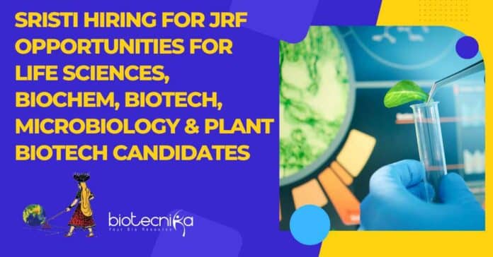 SRISTI Hiring For JRF