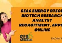 Sea6 Energy BTech Biotech Research Analyst Recruitment, Apply Online Sea6 Energy BTech Biotech