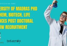 University of Madras PhD Biochem, Biotech, Life Sciences Post Doctoral Fellow Recruitment University of Madras PhD
