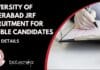 University of Hyderabad JRF Recruitment For Eligible Candidates, Check Details UoH JRF Recruitment