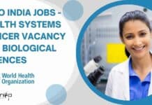 WHO India Jobs – Health Systems Officer Vacancy For Biological Sciences WHO India Jobs