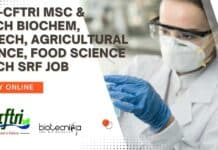 CSIR-CFTRI MSc & MTech Biochem, Biotech, Agricultural Science, Food Science & Tech SRF Job CFTRI Project SRF Opening