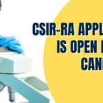 CSIR-RA Application Is Open For PhD Candidates