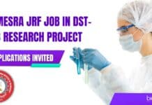 BIT Mesra JRF Job in DST-SERB Research Project – Applications Invited BIT Mesra JRF Job New BT