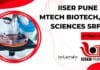 IISER Pune MSc, MTech Biotech, Life Sciences SRF Job – Attend Walk-In IISER Pune SRF Post