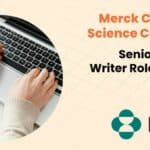 Merck Careers For Science Candidates – Senior Scientific Writer Role Available Merk Careers For Science New