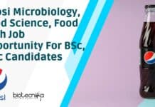 Pepsi Microbiology, Food Science, Food Tech Job Opportunity For BSc, MSc Candidates Pepsi Microbiology Job