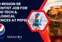 R&D Region Sr Scientist Job For Food Tech & Biological Sciences at Pepsi Pepsico Biological Sciences