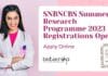 SNBNCBS Summer Research Programme 2023 Registrations Open, Apply Online SNBNCBS Summer Research Programme