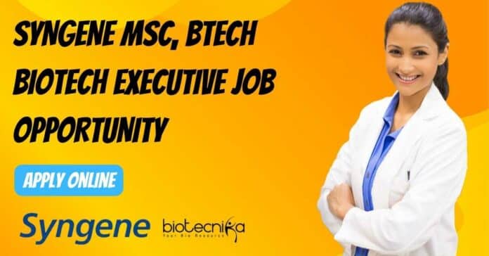 Syngene BTech Biotech Job