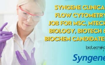 Syngene Clinical Flow Cytometry Job For MSc, MTech Biology, Biotech & Biochem Candidates Syngene Clinical Flow Cytometry
