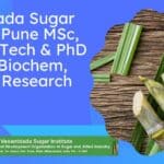 Vasantdada Sugar Institute Pune MSc, BTech, MTech & PhD Biotech, Biochem, Microbio Research Jobs Vasantdada Sugar Institute Pune