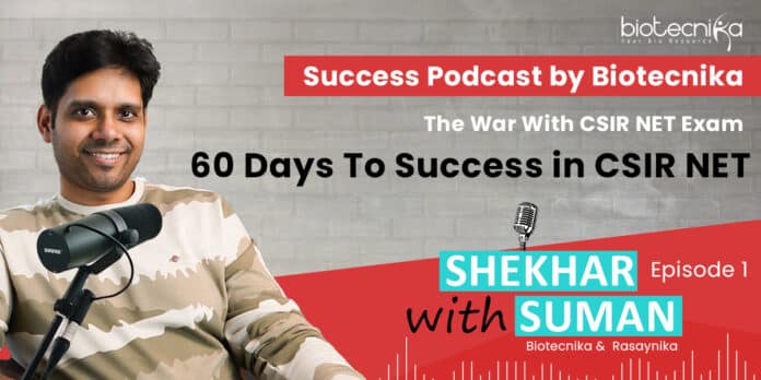 The Success Podcast - An Exclusive CSIR NET Podcast By Biotecnika - Episode 1