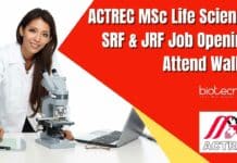 ACTREC MSc Life Sciences SRF & JRF Job Opening – Attend Walk-In ACTREC Research Positions