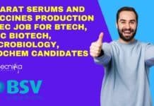 Bharat Serums and Vaccines Production Exec Job For BTech, MSc Biotech, Microbiology, Biochem Candidates BSV Production Exec Job
