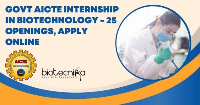 Biotech Internships Govt AICTE