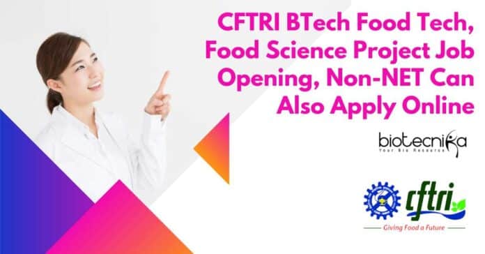 CFTRI BTech Food Tech