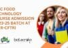MSc Food Technology Course Admission 2023-25 Batch at CSIR-CFTRI CSIR-CFTRI Food Tech Admission