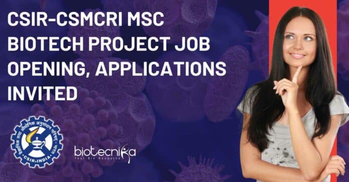 CSIR-CSMCRI MSc Biotech Project