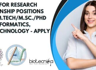 Call for Research Internship Positions For M.Tech/M.Sc./PhD Bioinformatics, Biotechnology - Apply Now