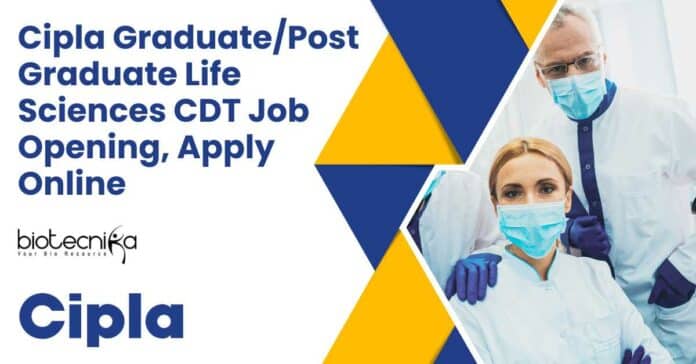 Cipla Life Sciences Job