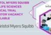 Bristol Myers Squibb BSc Life Sciences Clinical Trial Monitor Vacancy Available Bristol Myers Squibb BSc