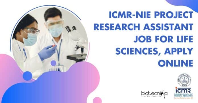 ICMR-NIE Project Research Assistant