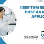 IISER TVM Research Post Available – Applications Invited IISER TVM Research Post