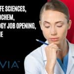 IQVIA BSc Life Sciences, Biotech, Biochem, Microbiology Job Opening, Apply Online IQVIA BSc Life Sciences